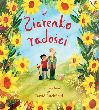 Ziarenko radości - Lucy Rowland, David Litchfield [KSIĄŻKA]