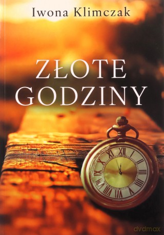 Złote godziny - Iwona Klimczak [KSIĄŻKA]