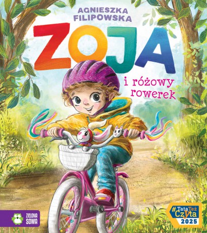 Zoja i różowy rowerek. Zoja - Agnieszka Filipowska [KSIĄŻKA]