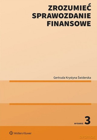 Zrozumieć sprawozdanie finansowe - Gertruda Świderska [KSIĄŻKA]