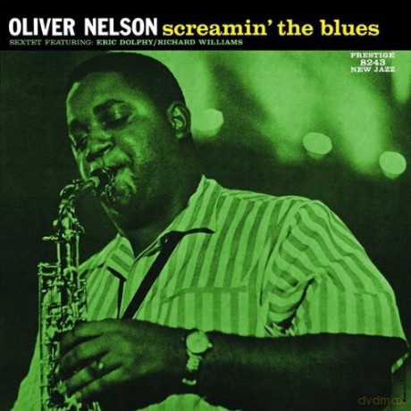 Oliver Nelson: Screamin The Blues [WINYL]