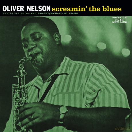 Oliver Nelson: Screamin The Blues [WINYL]