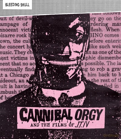 Cannibal Orgy and the Films of J.T. IV [Blu-Ray]