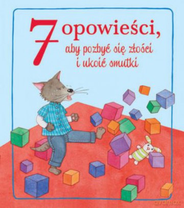 7 Opowieści, Aby Pozbyć Się Złości i Ukoić Smutki Tw [KSIĄŻKA]