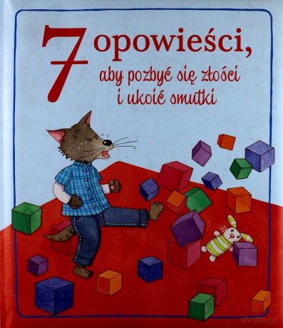 7 Opowieści, Aby Pozbyć Się Złości i Ukoić Smutki Tw [KSIĄŻKA]