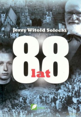 88 Lat Br - Solecki Jerzy [KSIĄŻKA]