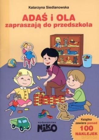 Adaś i Ola Zapraszają Do Przedszkola. Ponad 100 Naklejek - Siedlanowska Katarzyna [KSIĄŻKA]