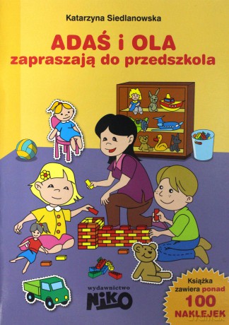 Adaś i Ola Zapraszają Do Przedszkola. Ponad 100 Naklejek - Siedlanowska Katarzyna [KSIĄŻKA]