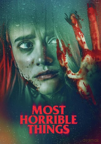 Most Horrible Things (Previously Love Hurts) [DVD]