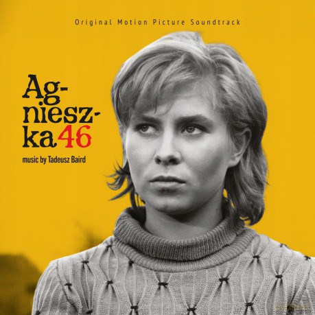 Tadeusz Baird: Agnieszka 46 [CD]