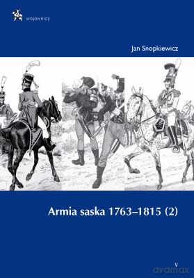Armia Saska 1763-1815 (2) [KSIĄŻKA]