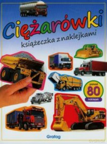 Ciężarówki. Książeczka Z Naklejkami Br [KSIĄŻKA]