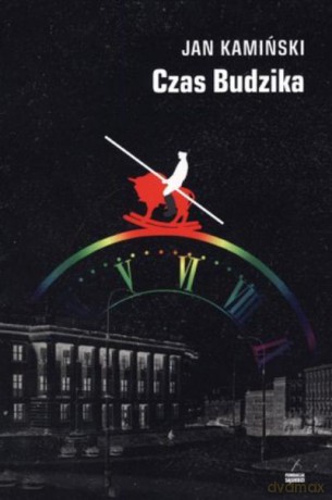 Czas Budzika Br - Kamiński J. [KSIĄŻKA]