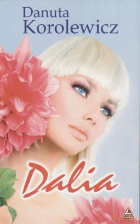 Dalia - Korolewicz D. [KSIĄŻKA]