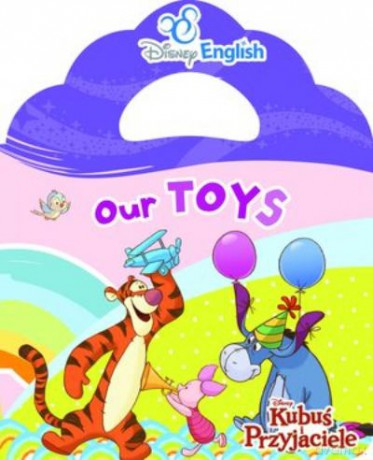 Disney English. Our Toys. Kubuś Puchatek [KSIĄŻKA]
