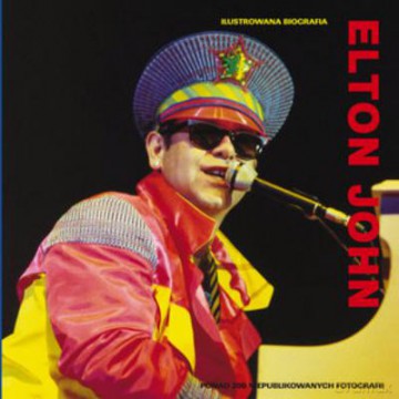 Ilustrowana Biografia. Elton John Tw - Clayton M. [KSIĄŻKA]