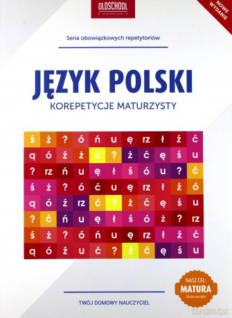 Język Polski. Korepetycje Maturzysty Br - Galicka Izabela [KSIĄŻKA]