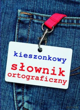 Kieszonkowy Słownik Ortograficzny Br [KSIĄŻKA]