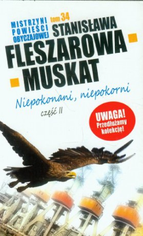 Kolekcja T.34 Niepokonani Niepokorni Cz.2 - Fleszerowa-Musk [KSIĄŻKA]