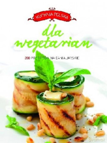 Kuchnia Polska Dla Wegetarian Tw [KSIĄŻKA]