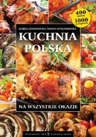 Kuchnia Polska Na Wszystkie Okazje Br - Jesiołowska I., [KSIĄŻKA]