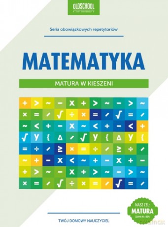 Matematyka. Matura W Kieszeni [KSIĄŻKA]