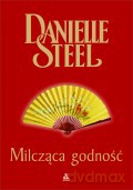 Milcząca Godność - Danielle Steel [KSIĄŻKA]