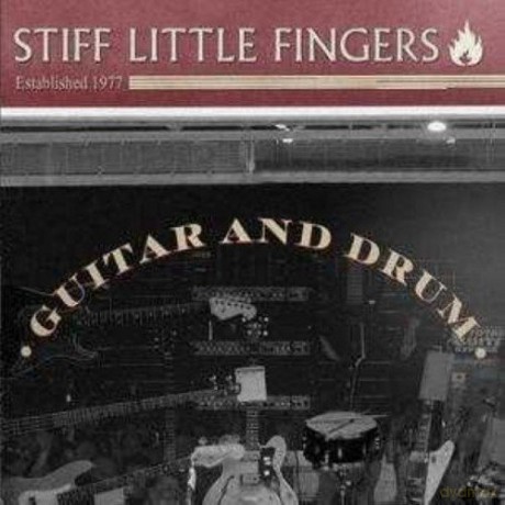 Stiff Little Fingers: Guitar And Drum [CD]