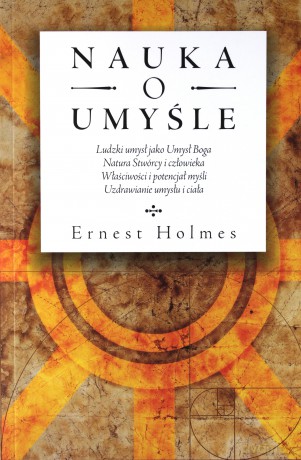 Nauka O Umyśle Br - Holmes Ernest [KSIĄŻKA]