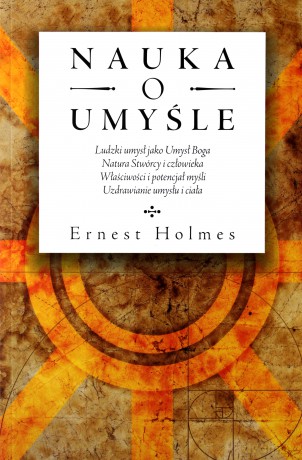 Nauka O Umyśle Br - Holmes Ernest [KSIĄŻKA]