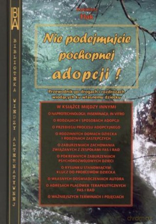 Nie Podejmujcie Pochopnej Adopcji Tw - Flak K. [KSIĄŻKA]