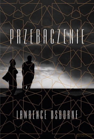 Przebaczenie - Lawrence Osborne [KSIĄŻKA]
