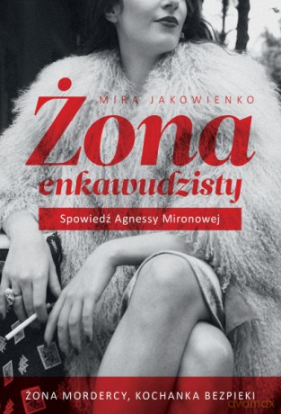 Żona enkawudzisty - Mira Jakowienko [KSIĄŻKA]