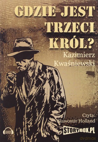 Gdzie jest 3 król - Kazimierz Kwasniewski [AUDIOBOOK] [CD-MP3]