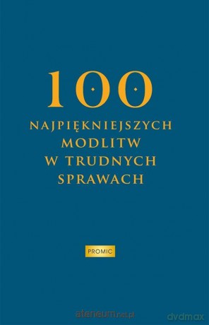 100 najpiękniejszych modlitw w trudnych sprawach - Krzysztof Kurek [KSIĄŻKA]