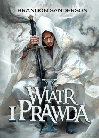 Archiwum Burzowego Światła (Tom 5) Wiatr i Prawda cz.1 - Brandon Sanderson [KSIĄŻKA]