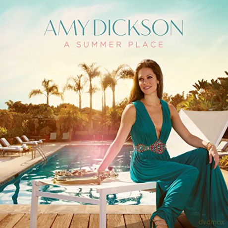 Amy Dickson: A Summer Place [CD]