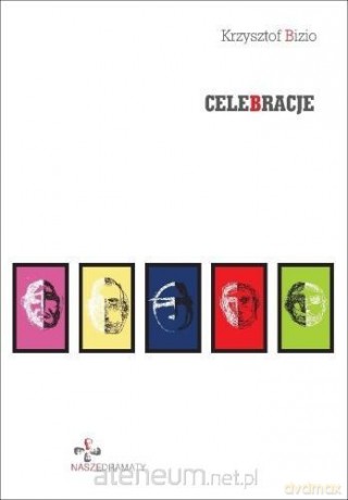 Celebracje - Krzysztof Bizio [KSIĄŻKA]