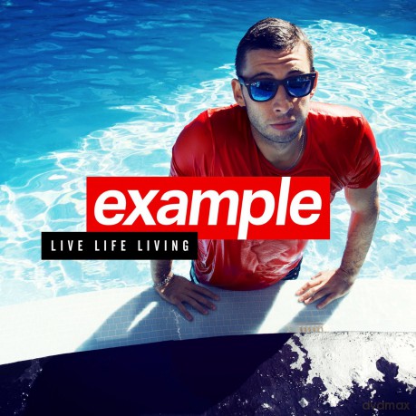 Example: Live Life Living (Deluxe) [2CD]