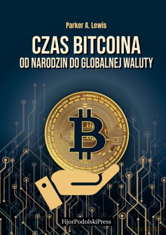 Czas bitcoina. Od narodzin do globalnej waluty - Joel Salatin [KSIĄŻKA]