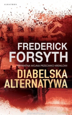 Diabelska alternatywa - Frederick Forsyth [KSIĄŻKA]