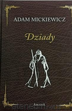 Dziady - Adam Mickiewicz [KSIĄŻKA]