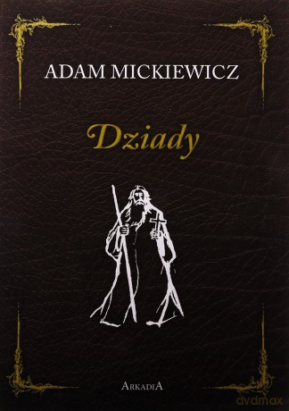 Dziady - Adam Mickiewicz [KSIĄŻKA]