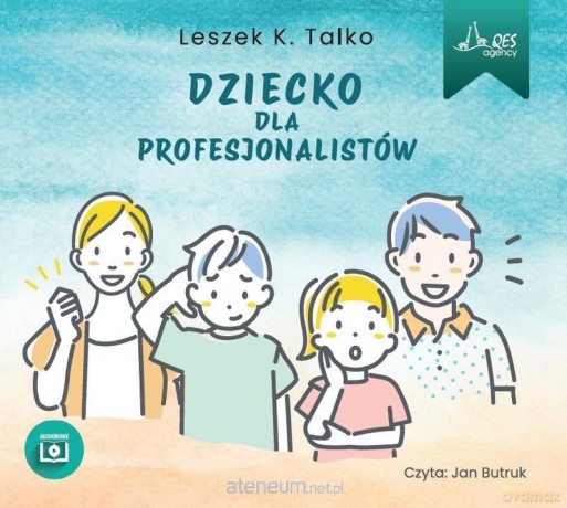 Dziecko dla profesjonalistów audiobook - Leszek Talko [AUDIOBOOK]