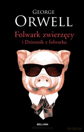 Folwark zwierzęcy - George Orwell [KSIĄŻKA]