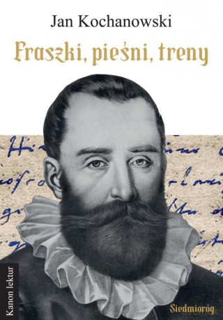 Fraszki, pieśni, treny - Jan Kochanowski [KSIĄŻKA]