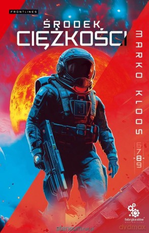 Frontlines (Tom 8) Środek ciężkości - Marko Kloos [KSIĄŻKA]