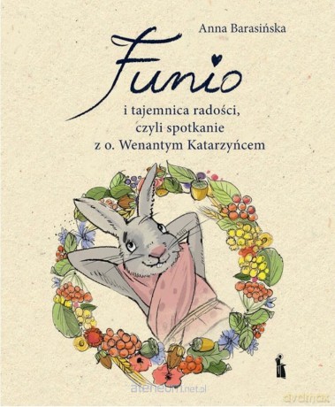 Funio i tajemnica radości... - Anna Barasińska [KSIĄŻKA]
