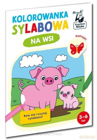 Kapitan Nauka. Kolorowanka sylabowa. Na wsi - Sylwia Czarnecka [KSIĄŻKA]