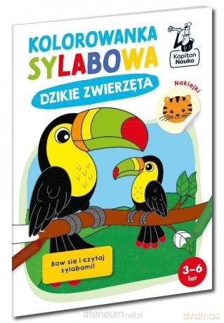 Kapitan Nauka.Kolorowanka sylabowa. Dzikie... - Sylwia Czarnecka [KSIĄŻKA]